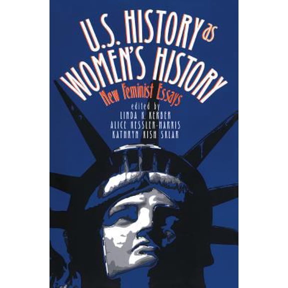 Pre-Owned U.S. History as Women's History: New Feminist Essays, 9780807821855, 0807821853, Paperback,