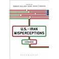 thumbnail image 1 of U.S.-Iran Misperceptions: A Dialogue, (Hardcover), 1 of 1