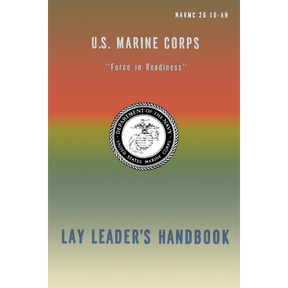 U.S. Marine Corps Lay Leader's Handbook, (Paperback)