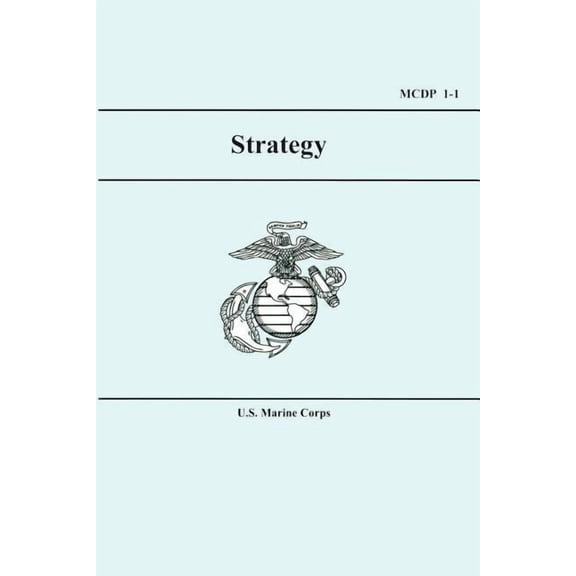 U.S. Marine Corps Strategy (MCDP 1-1), (Paperback)