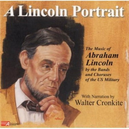 U.S. Military Bands - A Lincoln Portrait: The Music Of Abraham Lincoln - Music & Performance - CD