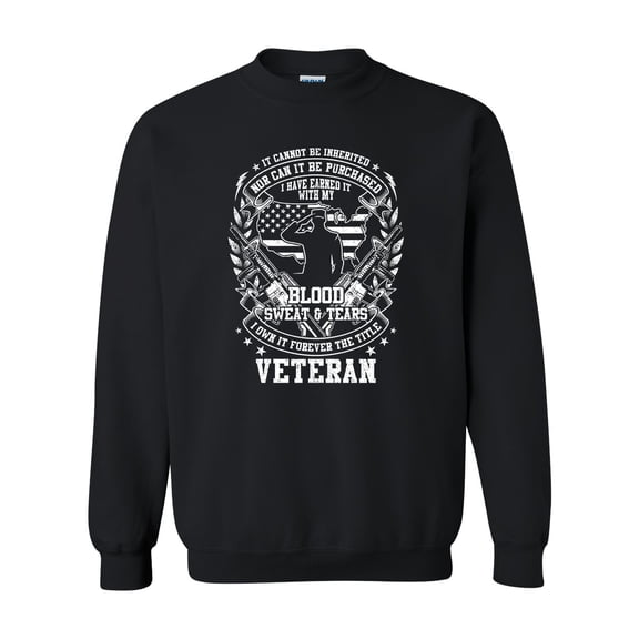 U.S Military Blood Sweat & Tears Veteran Unisex Crewneck Sweatshirt-Black-xxl