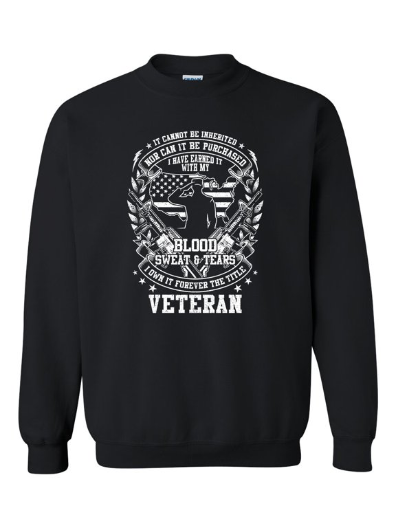 U.S Military Blood Sweat & Tears Veteran Unisex Crewneck Sweatshirt-Black-xxl