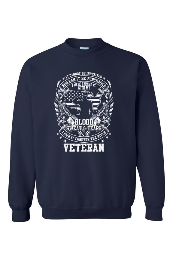 U.S Military Blood Sweat & Tears Veteran Unisex Crewneck Sweatshirt-Navy-xl