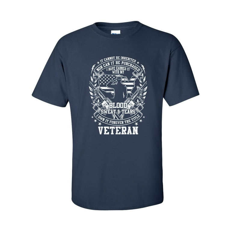 U.S. Army Veteran Blood Sweat And Tears T Shirt U.S. Army Veteran Blood Sweat And Tears T Shirt