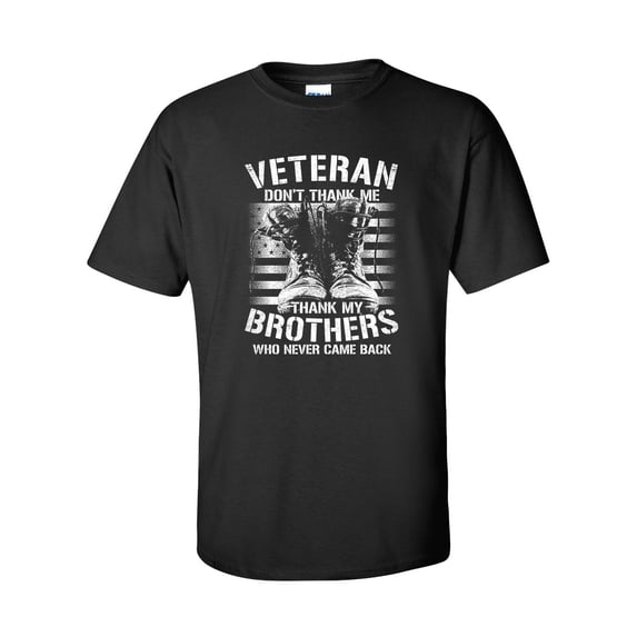 U.S Military Veteran Don't Thank Me Thank My Brothers Unisex Short Sleeve T-shirt-Black-medium