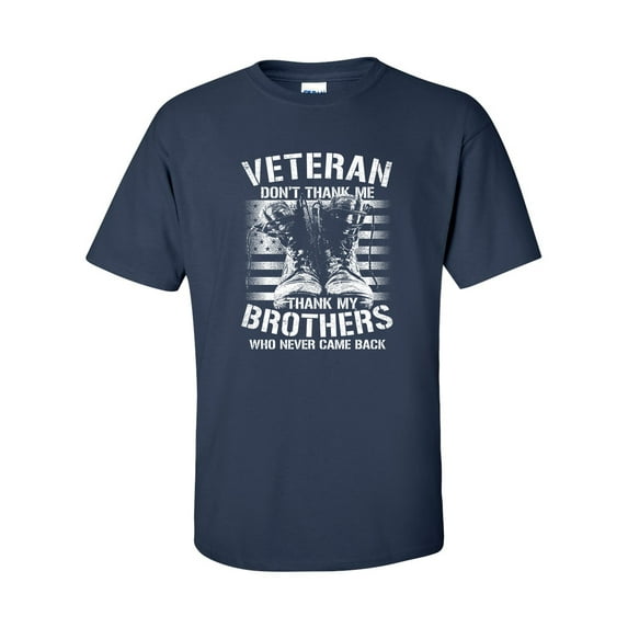 U.S Military Veteran Don't Thank Me Thank My Brothers Unisex Short Sleeve T-shirt-Navy-xxl