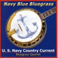 thumbnail image 1 of U.S. Navy Country Current - Navy Blue Bluegrass - Music & Performance - CD, 1 of 1