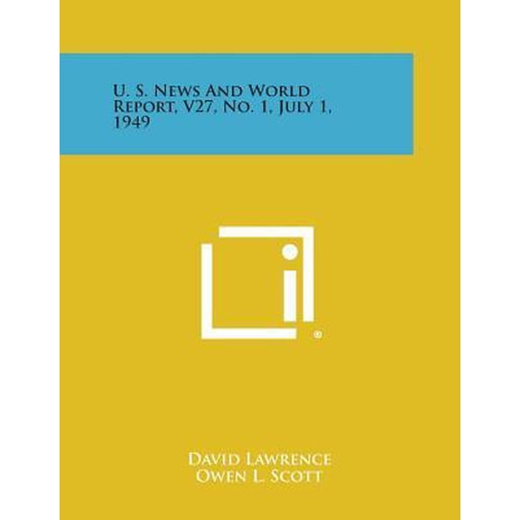 U. S. News and World Report, V27, No. 1, July 1, 1949 Paperback