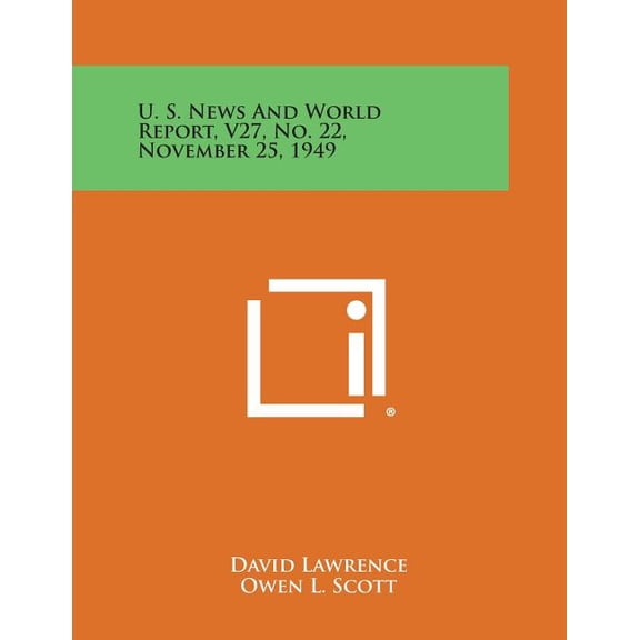 U. S. News and World Report, V27, No. 22, November 25, 1949 (Paperback)