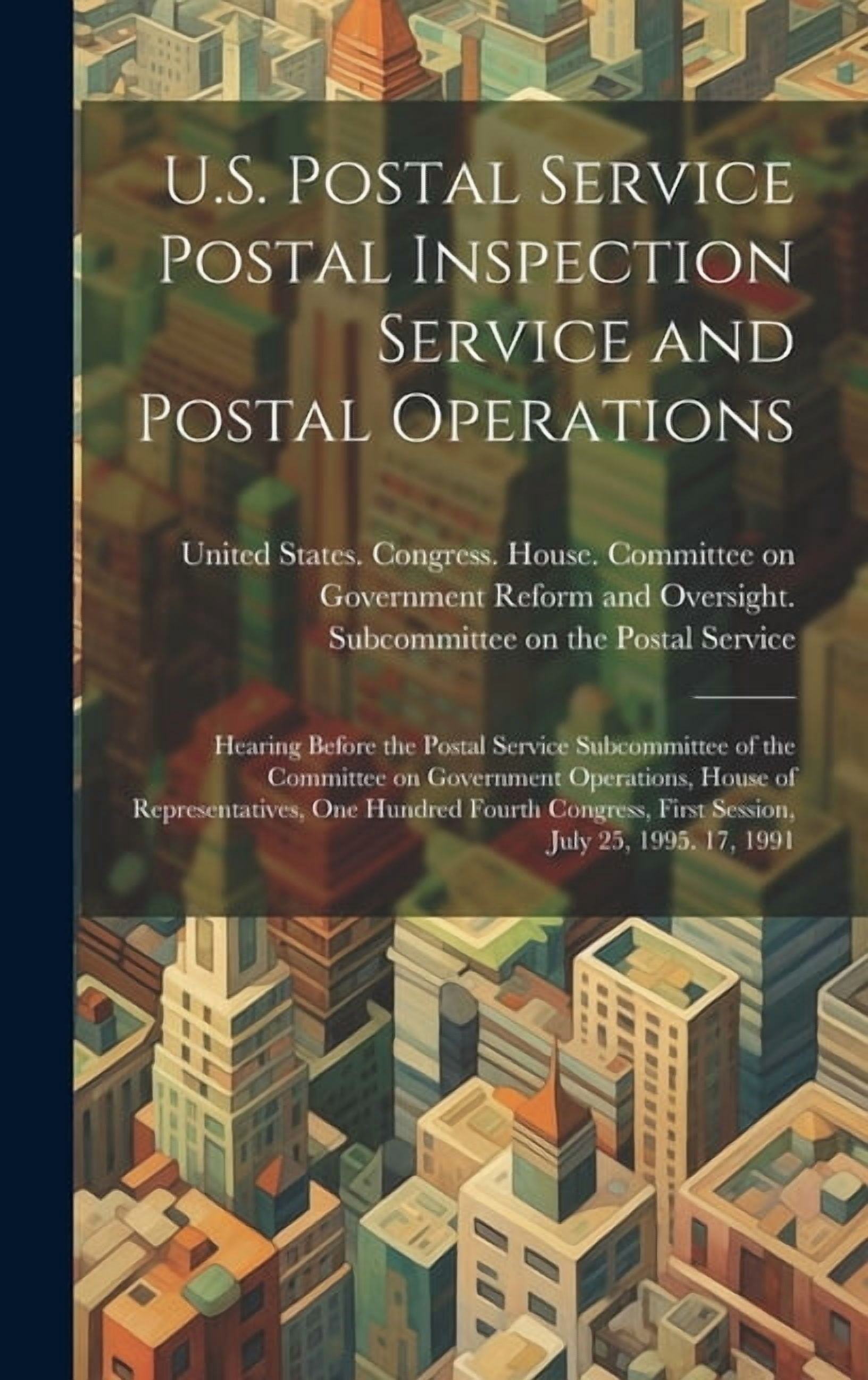 U.S. Postal Service Postal Inspection Service and Postal Operations ...