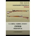 thumbnail image 1 of U.S. Rifle, Caliber .30 M1917 Enfield: FM 23-6 (Paperback), 1 of 1