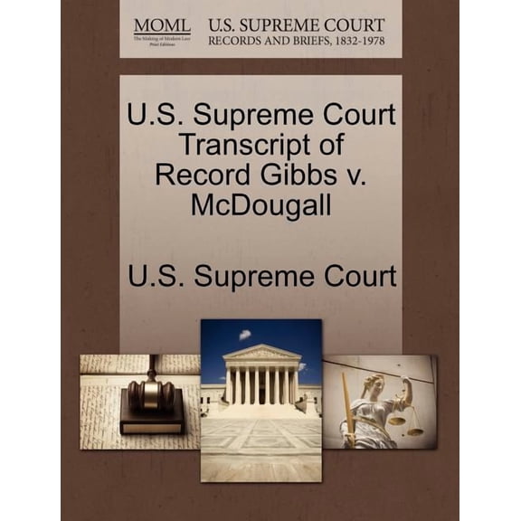 U.S. Supreme Court Transcript of Record Gibbs V. McDougall