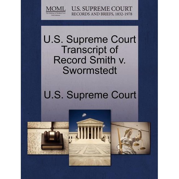 U.S. Supreme Court Transcript of Record Smith V. Swormstedt (Paperback)