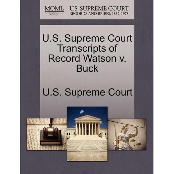 U.S. Supreme Court Transcripts of Record Watson v. Buck (Paperback)