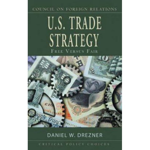 Pre-Owned U.S. Trade Policy: Challenges and Choices - A Critical Policy Choice (Council on Foreign Relations) Paperback - USED