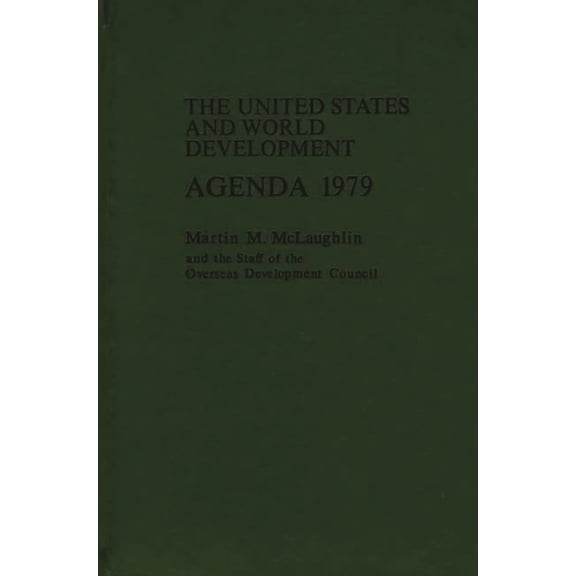 U.S. and World Development Agenda: 1978-79, (Hardcover)