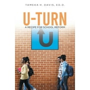 U-Turn A Recipe for School Reform Paperback