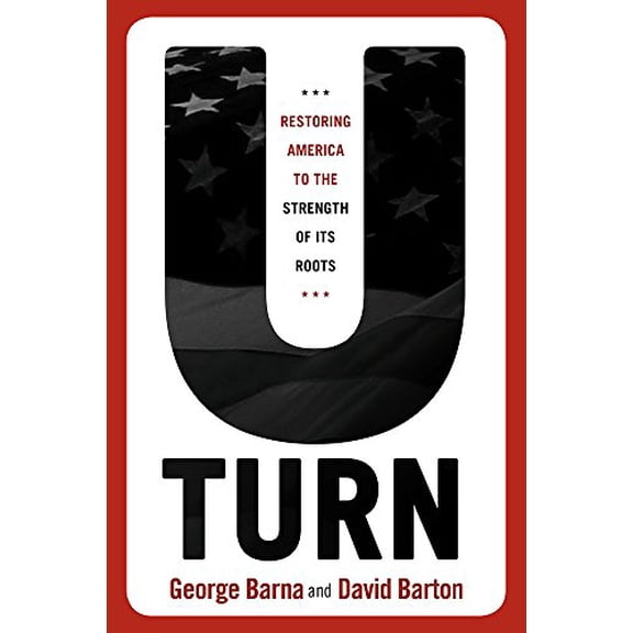 Pre-Owned U-Turn: Restoring America to the Strength of Its Roots (Hardcover) 1629980242 9781629980249