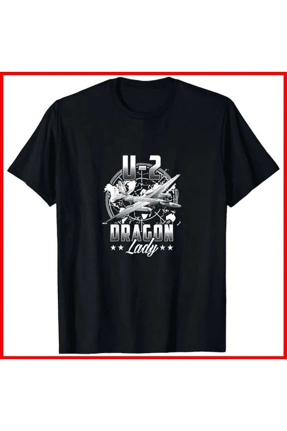 U Two Dragon Lady Veteran Military Air Force Recon Pilot Gift Unisex T-Shirt, up to size 5XL