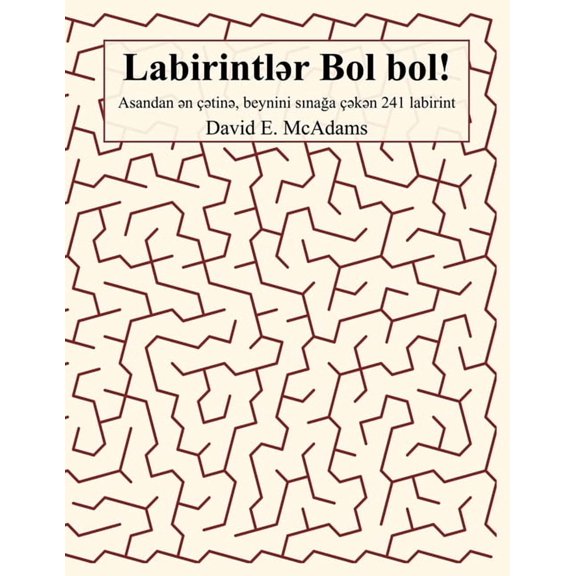 Uaqlar n Riyaziyyat Kitabla Labirintlr Bol bol!: Asandan n tin, beynini snaa ə, (Paperback)
