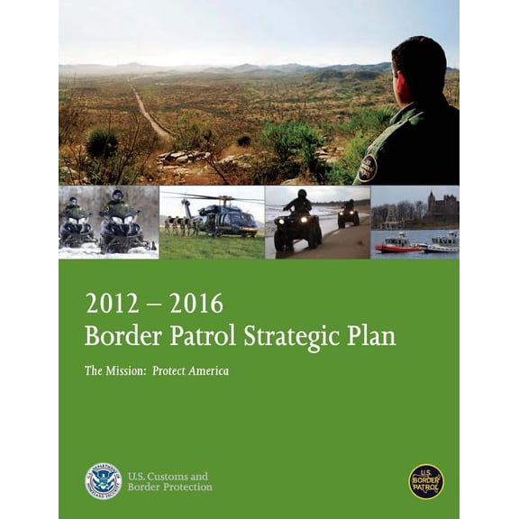 U.s. Border Patrol Strategic Plan