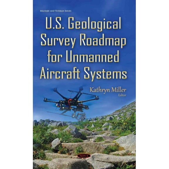 U.s. Geological Survey Roadmap for Unmanned Aircraft Systems