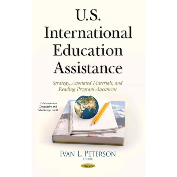 U.s. International Education Assistance : Strategy, Associated Materials, and Reading Program Assessment