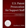 thumbnail image 1 of U.s. Patent Prosecution for Support Staff : A Desk Reference, 1 of 1