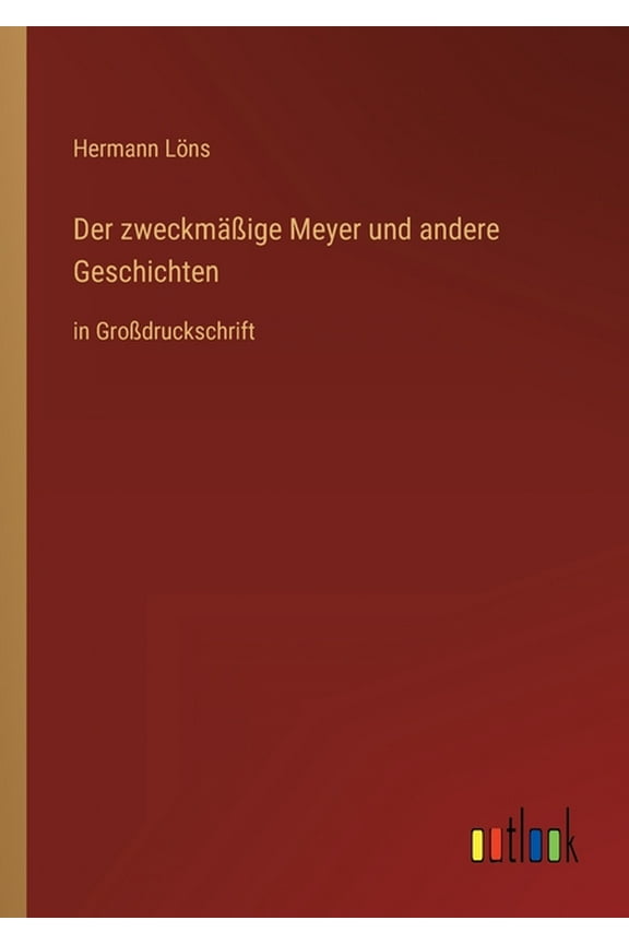 Der zweckmäßige Meyer und andere Geschichten (Paperback)