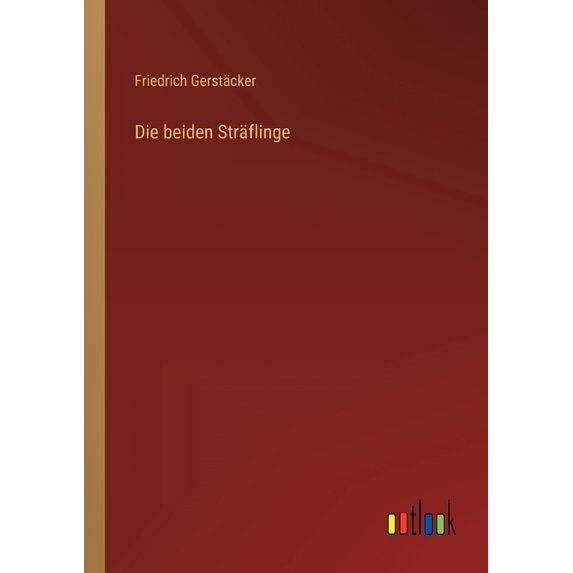 Die beiden Sträflinge (Paperback)