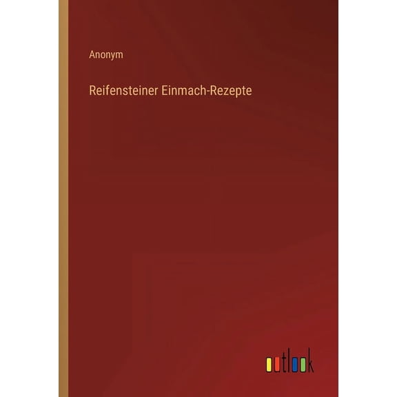 Reifensteiner Einmach-Rezepte (Paperback)