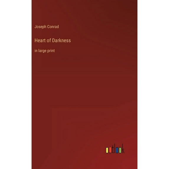 Heart of Darkness: in large print (Hardcover)