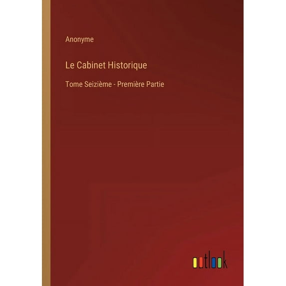 Le Cabinet Historique (Paperback)