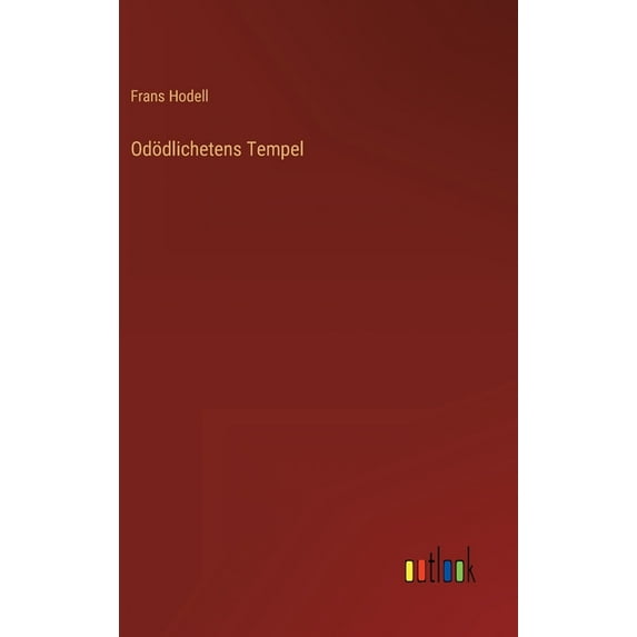 Odödlichetens Tempel (Hardcover)