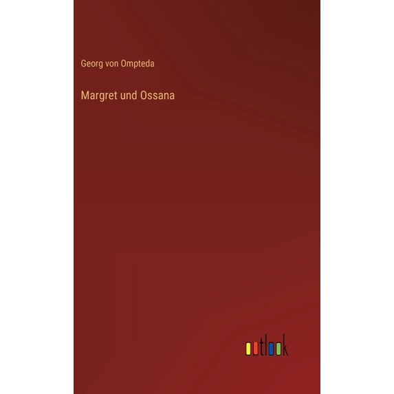 Margret und Ossana (Hardcover)