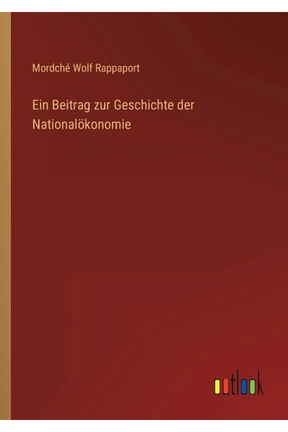Ein Beitrag zur Geschichte der Nationalökonomie (Paperback)