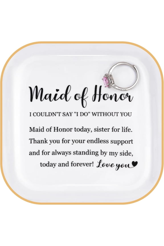 Maid Of Honor Ceramic Ring Dish I Couldnt Say I Do Without You Jewelry Tray Gold Trim Wedding Gift From Bride Sister For Life