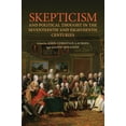 thumbnail image 1 of UCLA Clark Memorial Library Skepticism and Political Thought in the Seventeenth and Eighteenth Centuries, (Hardcover), 1 of 1