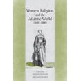 thumbnail image 1 of UCLA Clark Memorial Library: Women, Religion & the Atlantic World, 1600-1800 (Hardcover), 1 of 1
