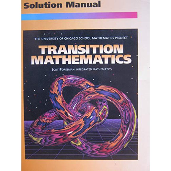 Pre-Owned UCSMP Transition Mathematics Solution Manual (University of Chicago School Mathematics Project) (Paperback) 0673457559 9780673457554