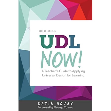 Pre-Owned UDL Now!: A Teacher s Guide to Applying Universal Design for Learning (Paperback) 1930583826 9781930583825