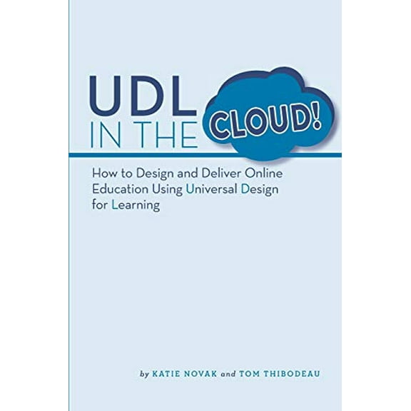 Pre-Owned UDL in the Cloud!: How to Design and Deliver Online Education Using Universal Design for Learning