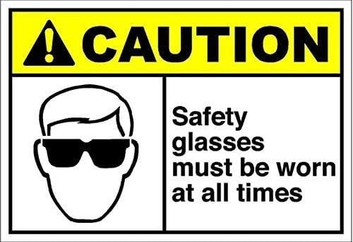 UEJUNBO Safety Glasses Must Be Worn at All Times Caution Sign Business ...