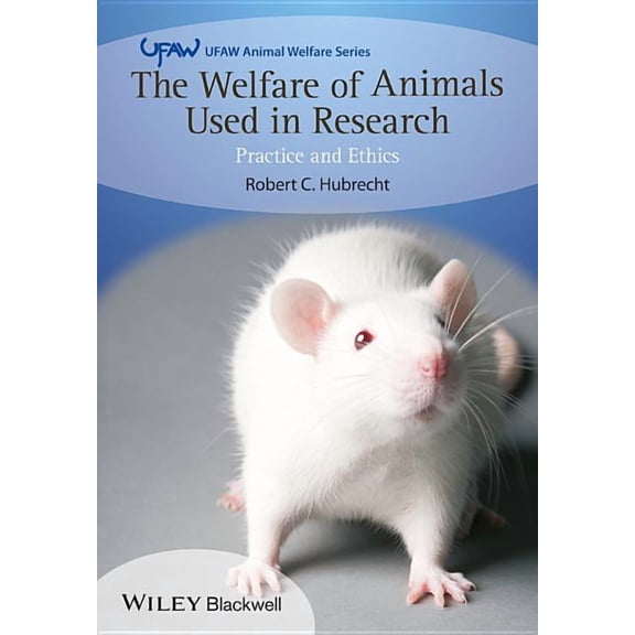 UFAW Animal Welfare The Welfare of Animals Used in Research, (Paperback)