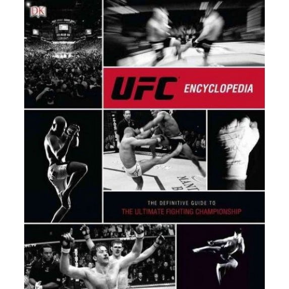 Pre-Owned UFC Encyclopedia The Definitive Guide to the Ultimate Fighting Championship 9780756689537 Used