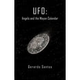 thumbnail image 1 of UFO: Angels and the Mayan Calendar, (Paperback), 1 of 1