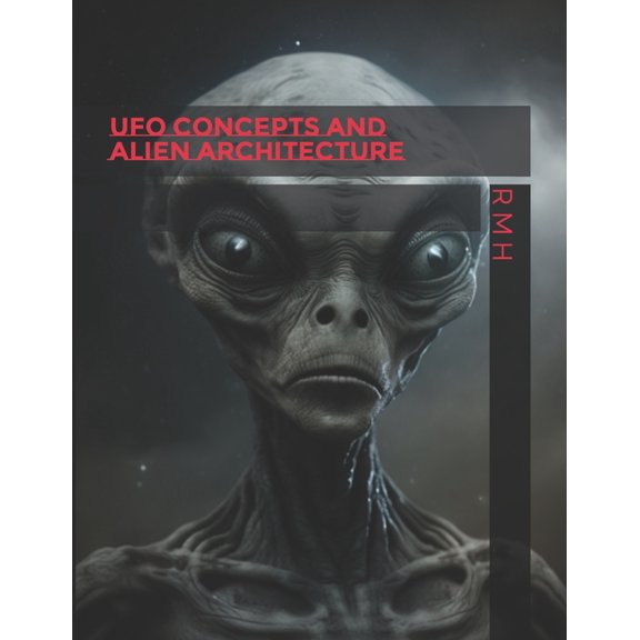 UFO Concepts and Alien Architecture (Paperback)