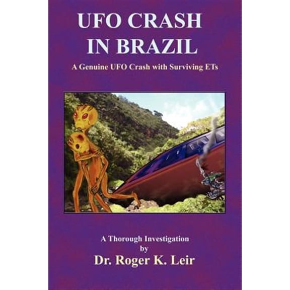 Pre-Owned UFO Crash in Brazil (Paperback) 1585091057 9781585091058