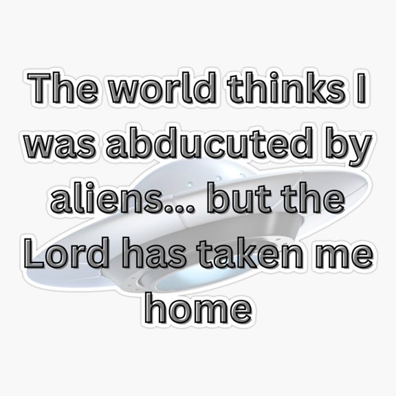 UFO Deception Conspiracy Quote Sticker